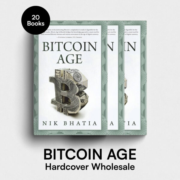 Bitcoin Age by Nik Bhatia [Hardcover Wholesale]