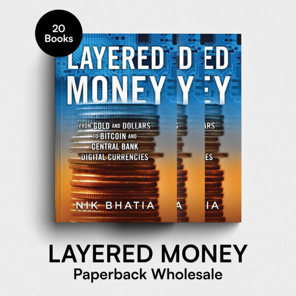 Layered Money by Nik Bhatia [Paperback Wholesale]